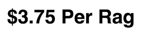 $3.75 Per Rag